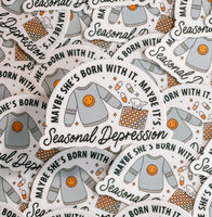 Seasonal Depression Sticker